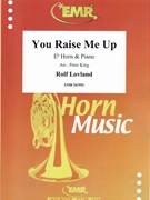 You Raise Me Up by Lovland Rolf - Peter King - for Eb Horn and Piano (Eb Horn and Piano)