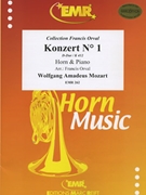 Konzert # 1 D-Dur by Mozart Wolfgang Amadeus - Orval Francis - for Horn and Piano (Horn and Piano)
