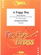 A Foggy Day by Gershwin George - Naulais Jerome - for 2 Trumpets 2 Trombones (2 Trumpets 2 Trombones (Piano / Guitar Bass Guitar Drums Percussion (optional)))
