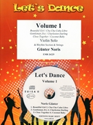 Let's Dance Volume 1 by Noris Gunter for Violin and Rhythm Section and Strings (Violin and Rhythm Section and Strings (+ CD Play Back / Play Along optional))
