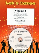 Let's Dance Volume 2 by Noris Gunter for Violin and Rhythm Section and Strings (Violin and Rhythm Section and Strings (+ CD Play Back / Play Along optional))