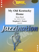 My Old Kentucky Home by Foster Stephen Collins - Thomas Jerome - for Brass Band (Brass Band)