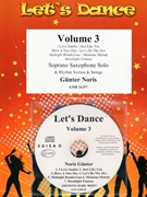 Let's Dance Volume 3 by Noris Gunter for Soprano Saxophone and Rhythm Section and Strings (Soprano Saxophone and Rhythm Section and Strings (+ CD Play Back / Play Along optional))