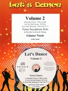 Let's Dance Volume 2 by Noris Gunter for Tenor Saxophone and Rhythm Section and Strings (Tenor Saxophone and Rhythm Section and Strings (+ CD Play Back / Play Along optional))