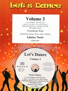 Let's Dance Volume 3 by Noris Gunter for Trombone and Rhythm Section (Trombone and Rhythm Section (Piano Bass Drums) (+ CD Play Back / Play Along optional))