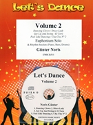 Let's Dance Volume 2 by Noris Gunter for Euphonium and Rhythm Section (Euphonium and Rhythm Section (Piano Bass Drums) (+ CD Play Back / Play Along optional))
