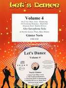 Let's Dance Volume 4 by Noris Gunter for Alto Saxophone and Rhythm Section (Alto Saxophone and Rhythm Section (Piano Bass Drums) (+ CD Play Back / Play Along optional))