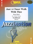 Just A Closer Walk With Thee by Thomas Jerome for Brass Band (Brass Band)