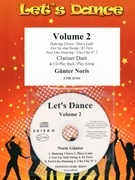 Let's Dance Volume 2 by Noris Gunter for 2 Clarinets (2 Clarinets (+ CD Play Back / Play Along optional))