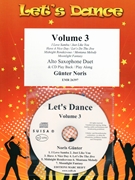 Let's Dance Volume 3 by Noris Gunter for 2 Alto Saxophones (2 Alto Saxophones (+ CD Play Back / Play Along optional))