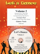 Let's Dance Volume 2 by Noris Gunter for 2 Trumpets and Rhythm Section (2 Trumpets and Rhythm Section (Piano Bass Drums) (+ Play Back / Play Along CD optional))