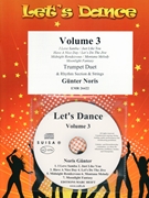 Let's Dance Volume 3 by Noris Gunter for 2 Trumpets and Rhythm Section and Strings (2 Trumpets and Rhythm Section and Strings (+ Play Back / Play Along CD optional))