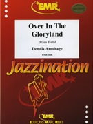 Over In The Gloryland by Armitage Dennis for Brass Band (Brass Band)