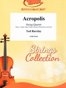 Acropolis by Barclay Ted for String Quartet (String Quartet (Piano / Guitar Bass Guitar Drums Percussion (optional)))
