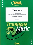 Caramba by Naulais Jerome for 4 Trombones and Piano (4 Trombones and Piano (Piano / Guitar Bass Guitar Drums Percussion (optional)))