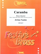 Caramba by Naulais Jerome for 3 Trumpets and Trombone (3 Trumpets and Trombone (Piano / Guitar Bass Guitar Drums Percussion (optional)))