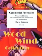 Ceremonial Procession by Andrews David - Naulais Jerome - for Woodwind Quintet (Woodwind Quintet (Piano / Guitar Bass Guitar Drums Percussion (optional)))