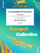 Ceremonial Procession by Andrews David - Naulais Jerome - for 4 Trumpets (4 Trumpets (Piano / Guitar Bass Guitar Drums Percussion (optional)))