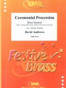 Ceremonial Procession by Andrews David - Naulais Jerome - for 2 Trumpets Horn Trombone and Drums (2 Trumpets Horn Trombone and Drums (Piano / Guitar Bass Guitar Drums Percussion (optional)))
