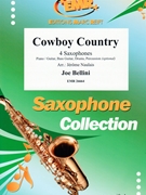Cowboy Country by Bellini Joe - Naulais Jerome - for 4 Saxophones (4 Saxophones (S(A)A(T)A(T)B) (Piano / Guitar Bass Guitar Drums Percussion (optional)))