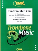 Embraceable You by Gershwin George - Naulais Jerome - for 5 Trombones (5 Trombones (Piano / Guitar Bass Guitar Drums Percussion (optional)))
