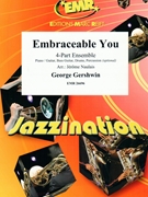 Embraceable You by Gershwin George - Naulais Jerome - for 4 - Part Ensemble and Piano (4 - Part Ensemble and Piano / Keyboard (Piano / Guitar Bass Guitar Drums Percussion (optional)))