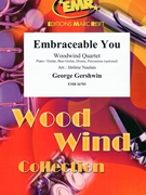Embraceable You by Gershwin George - Naulais Jerome - for Woodwind Quartet (Woodwind Quartet (Piano / Guitar Bass Guitar Drums Percussion (optional)))