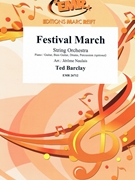 Festival March by Barclay Ted - Naulais Jerome - for String Orchestra (String Orchestra (Piano / Guitar Bass Guitar Drums Percussion (optional)))