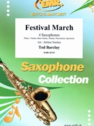 Festival March by Barclay Ted - Naulais Jerome - for 4 Saxophones (4 Saxophones (S(A)A(T)A(T)B) (Piano / Guitar Bass Guitar Drums Percussion (optional)))