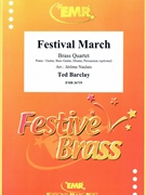 Festival March by Barclay Ted - Naulais Jerome - for 3 Trumpets and Trombone (3 Trumpets and Trombone (Piano / Guitar Bass Guitar Drums Percussion (optional)))