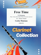 Free Time by Montana Carlos - Naulais Jerome - for 5 Clarinets (5 Clarinets (Piano / Guitar Bass Guitar Drums Percussion (optional)))
