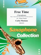 Free Time by Montana Carlos - Naulais Jerome - for 4 Saxophones (4 Saxophones (S(A)A(T)A(T)B) (Piano / Guitar Bass Guitar Drums Percussion (optional)))