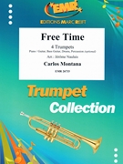 Free Time by Montana Carlos - Naulais Jerome - for 4 Trumpets (4 Trumpets (Piano / Guitar Bass Guitar Drums Percussion (optional)))