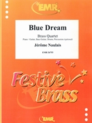 Blue Dream by Naulais Jerome for 2 Trumpets 2 Trombones and Piano (2 Trumpets 2 Trombones and Piano (Piano / Guitar Bass Guitar Drums Percussion (optional)))