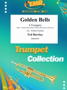 Golden Bells by Barclay Ted - Naulais Jerome - for 4 Trumpets (4 Trumpets (Piano / Guitar Bass Guitar Drums Percussion (optional)))