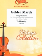 Golden March by Barclay Ted - Naulais Jerome - for String Orchestra (String Orchestra (Piano / Guitar Bass Guitar Drums Percussion (optional)))