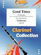 Good Times by Barclay Ted - Naulais Jerome - for 5 Clarinets (5 Clarinets (Piano / Guitar Bass Guitar Drums Percussion (optional)))