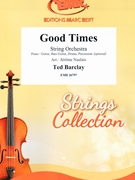 Good Times by Barclay Ted - Naulais Jerome - for String Orchestra (String Orchestra (Piano / Guitar Bass Guitar Drums Percussion (optional)))