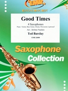 Good Times by Barclay Ted - Naulais Jerome - for 4 Saxophones (4 Saxophones (S(A)A(T)A(T)B) (Piano / Guitar Bass Guitar Drums Percussion (optional)))
