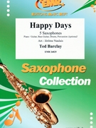 Happy Days by Barclay Ted - Naulais Jerome - for 5 Saxophones (5 Saxophones (S(A)A(T)A(T)TB) (Piano / Guitar Bass Guitar Drums Percussion (optional)))