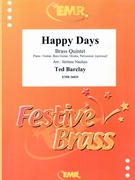 Happy Days by Barclay Ted - Naulais Jerome - for 3 Trumpets Horn and Trombone (3 Trumpets Horn and Trombone (Piano / Guitar Bass Guitar Drums Percussion (optional)))