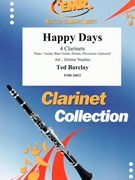Happy Days by Barclay Ted - Naulais Jerome - for 4 Clarinets (4 Clarinets (Piano / Guitar Bass Guitar Drums Percussion (optional)))