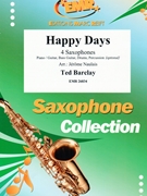 Happy Days by Barclay Ted - Naulais Jerome - for 4 Saxophones (4 Saxophones (S(A)A(T)A(T)B) (Piano / Guitar Bass Guitar Drums Percussion (optional)))