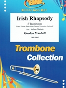 Irish Rhapsody by Macduff Gordon - Naulais Jerome - for 5 Trombones (5 Trombones (Piano / Guitar Bass Guitar Drums Percussion (optional)))