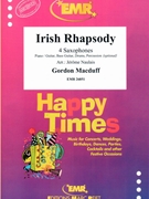 Irish Rhapsody by Macduff Gordon - Naulais Jerome - for 4 Saxophones (4 Saxophones (S(A)A(T)A(T)B) (Piano / Guitar Bass Guitar Drums Percussion (optional)))