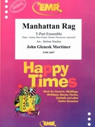 Manhattan Rag by Mortimer John Glenesk - Naulais Jerome - for 5 - Part Ensemble (5 - Part Ensemble (Piano / Guitar Bass Guitar Drums Percussion (optional)))