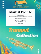 Martial Prelude by Andrews David - Naulais Jerome - for 5 Trumpets and Piano (5 Trumpets and Piano (Piano / Guitar Bass Guitar Drums Percussion (optional)))