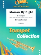 Moscow By Night by Naulais Jerome for 5 Trumpets (5 Trumpets (Piano / Guitar Bass Guitar Drums Percussion (optional)))