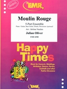 Moulin Rouge by Oliver Julian - Naulais Jerome - for Small Ensembles (Small Ensembles (Concert Band) (Flexi-Band (5 Parts) Piano / Guitar Bass Guitar Drums Percussion (optional)))