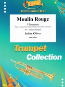 Moulin Rouge by Oliver Julian - Naulais Jerome - for 5 Trumpets (5 Trumpets (Piano / Guitar Bass Guitar Drums Percussion (optional)))